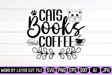 Cats Books Coffee Svg Design Graphic By Svg Artfibers Creative Fabrica