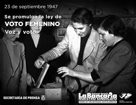 23 De Septiembre De 1947 Se Promulga La Ley Del Voto Femenino La Bancaria