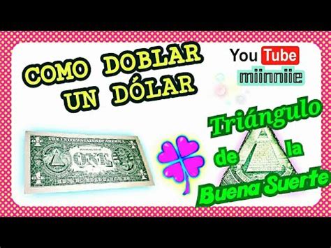 Como Doblar Billete De Dolar En Triangulo Para La Suerte Youtube