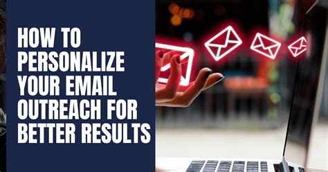 How To Personalize Your Email Outreach For Better Results Freedom To