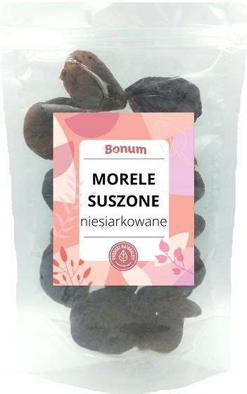 Bonum Morele Ciemne Suszone Niesiarkowane Naturalne G Ceny I