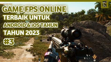 Game Fps Online Terbaik Untuk Android Ios Tahun Best