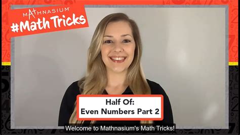 Mathnasium Mathtricks Half Of Even Numbers Part 2 Youtube