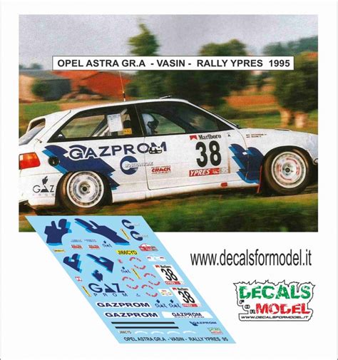 Decals Opel Astra Gsi Gaz Prom Vasin Rally Ypres