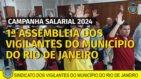 Campanha Salarial Assembleia Dos Vigilantes Do Munic Pio Do Rj