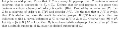 Solved Let P Be An Odd Prime Prove That If P Is A Noncyclic