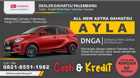 Harga Daihatsu Ayla Palembang Otr