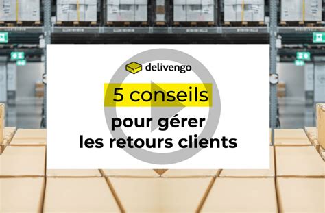 Gestion Des Retours Optimiser Lexp Rience Client