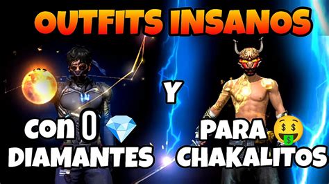 Outfits Insanos Sin Diamantes Y Para Chakalitos Las Mejores