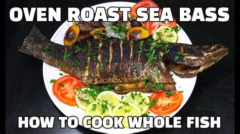 Oven Roast Sea Bass Garlic Lemon Baked Whole Fish Youtube