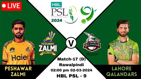 PSL 9 2024 Match 17 Peshawar Zalmi Vs Lahore Qalandars PZ Vs LQ