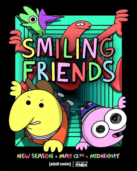 Smiling Friends S02 Poster Making The World Smile So We Dont Have To