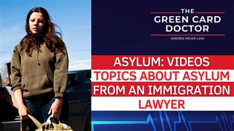 Asylum Videos Topics About Asylum From An Immigration Lawyer Youtube