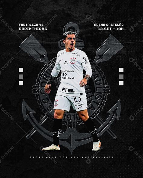 Social Media Flyer Futebol Fortaleza Vs Corinthians Fagner Psd Edit Vel