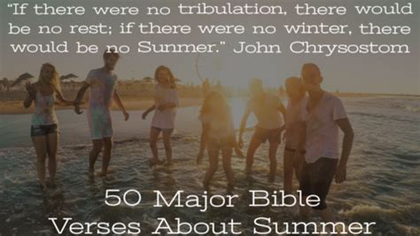 50 Major Bible Verses About Summer (Vacation & Preparation)