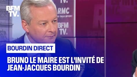 Bruno Le Maire Face Jean Jacques Bourdin En Direct Youtube