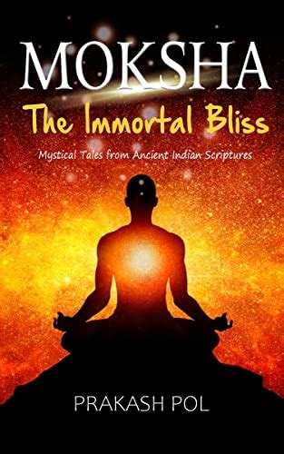 MOKSHA The Immortal Bliss Mystical Tales From Ancient Indian