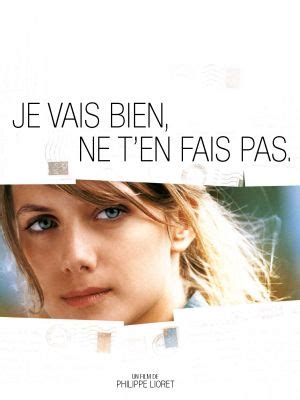 Je vais bien ne t en fais pas 2006 Drama Film Önerileri Fil m