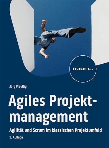 Agiles Projektmanagement Agilit T Und Scrum Im Klassischen