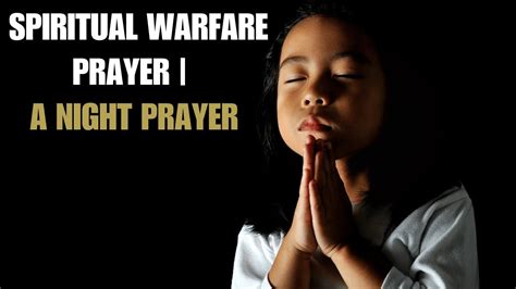 Spiritual Warfare Prayer A Night Prayer Empowering Daily Prayers