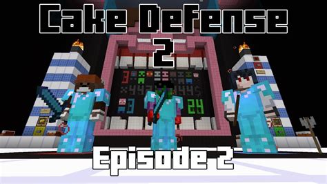 Minecraft Cake Defense 2 Episode 2 With Dan And Rey YouTube