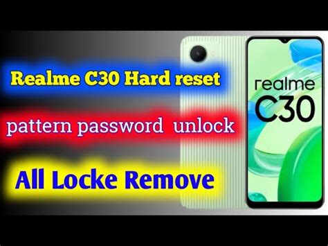 Realme C C S Hard Reset Pattern Password Remove Any Lock Remove