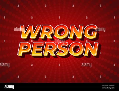 Wrong Person Text Effect Design In 3d Style Gradient Yellow Red Color