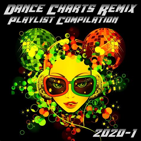 ‎Dance Charts Remix Playlist Compilation 2020.1 - Album by Various Artists - Apple Music