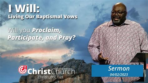 Proclaim Participate And Pray Living Into Our Baptism Vows YouTube