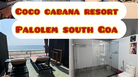 Coco Cabana Resort Palolem South Goa Youtube