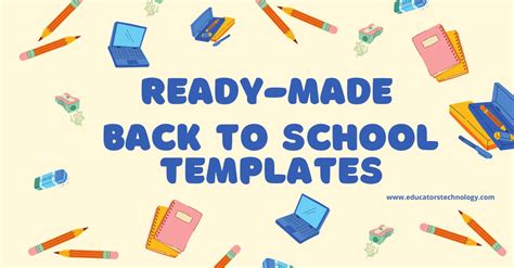 Ready Made Back To School Templates For Teachers Educational