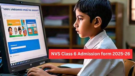 Jnvst Class 6 Admission 2025 Nvs Class 6 Admission 2025 Registration