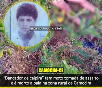 Camocim Ce Bancador De Caipira Tem Moto Tomada De Assalto E Morto