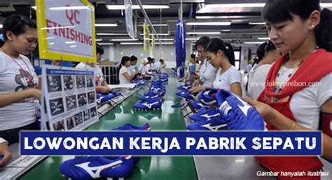 Lowongan Kerja Pabrik Sepatu PT Hui Cai Indonesia Loker Cirebon