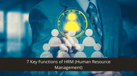 The 7 Fundamental Functions Of Human Resource Management