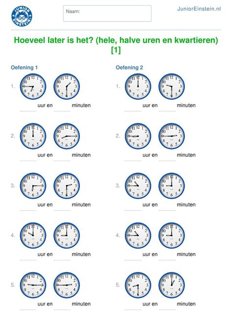 Werkblad Hoeveel Later Is Het Hele Halve Uren En Kwartieren 1