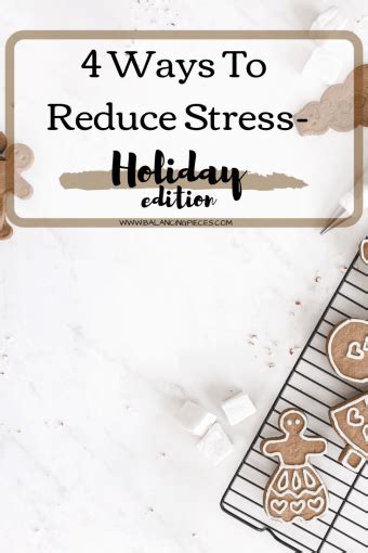 4 Ways To Reduce Stress Holidays • Balancing Pieces