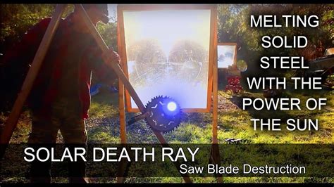 SOLAR DEATH RAY Fresnel Len vs Saw Blade Solar Hot Knife - YouTube