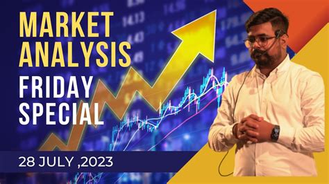 Market Analysis For 28th July Stocks Analysis For Tomorrow