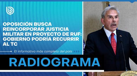 Oposici N Busca Reincorporar Justicia Militar En Proyecto De Ruf