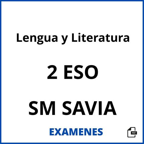 Examenes Lengua Y Literatura Eso Sm Savia Pdf