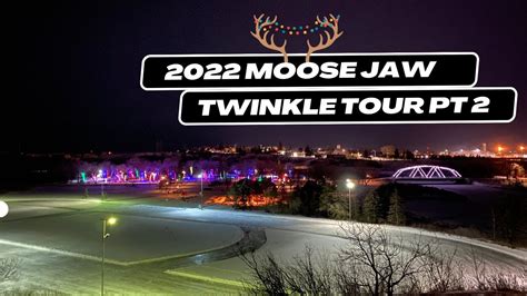 Moose Jaw Twinkle Tour 2022 Including Wakamow Valley Of Lights Part 2