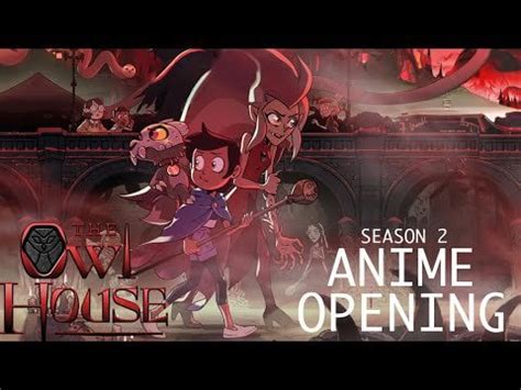 The Owl House Season 2 Anime Opening : r/TheOwlHouse