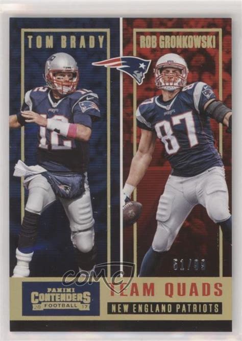 2017 Panini Contenders Team Quads Gold TQ 5 Tom Brady Rob