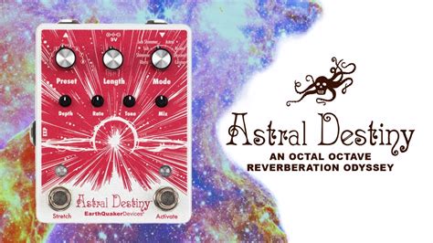 Exploring The Astral Destiny By Earthquaker Devices Youtube