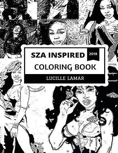 SZA Inspired Coloring Book: Neo Soul and Alternative Hip Hop Artist, Talented Lyricist and Award ...