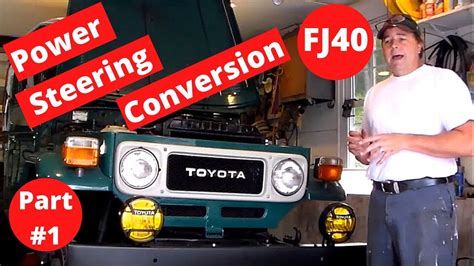 Fj40 Land Cruiser How To Power Steering Conversion Part 1 Youtube