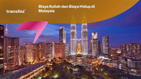 Biaya Kuliah Dan Biaya Hidup Di Malaysia Terupdate 2023