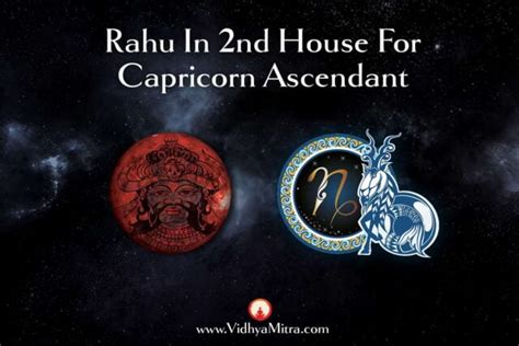 Rahu In 2nd House For Capricorn Ascendant In Vedic Astrology Vidhya Mitra