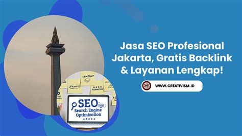 Jasa SEO Profesional Jakarta Gratis Backlink Layanan Lengkap